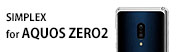 SIMPLEX for AQUOS zero2